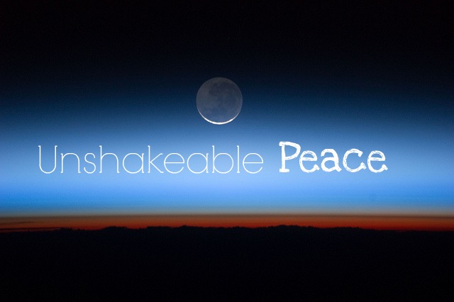 How to Find Unshakeable Peace
