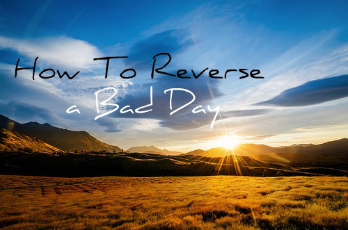 The Formula: How To Reverse A Bad Day