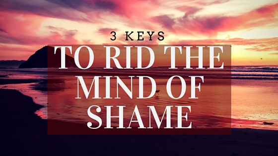 3 Keys To No Longer Be Ashamed: Embracing Freedom